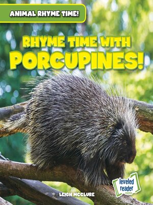 cover image of Rhyme Time with Porcupines!